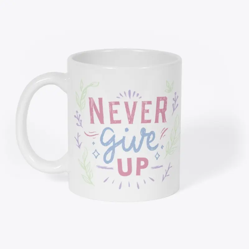 Never Give Up: Inspiring Design