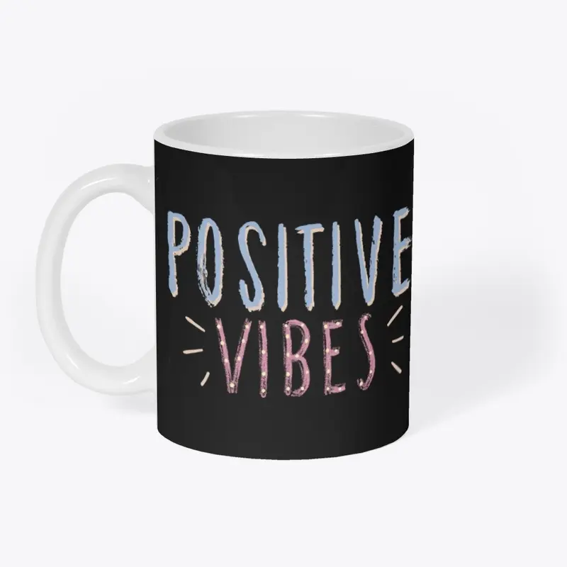 Embrace Positivity: Positive Vibes