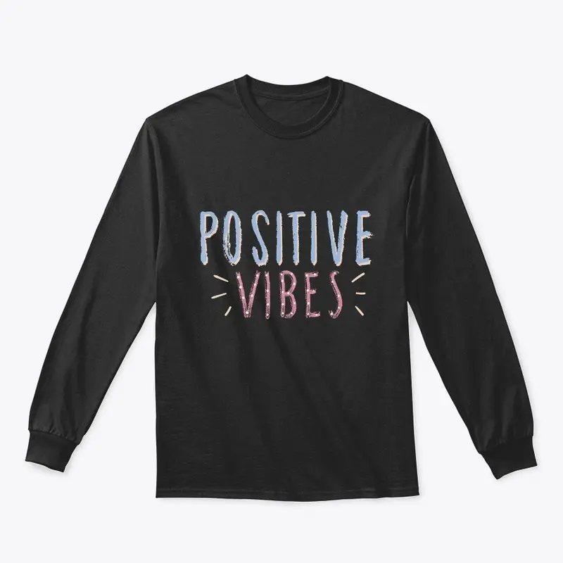 Embrace Positivity: Positive Vibes